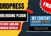 WordPress Autoblogging Plugin With Over 1,000,000 Evergreen Articles