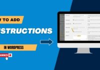 How To Add Instructions In WordPress