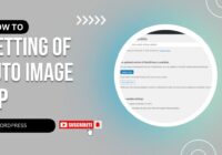 How To Do Settings Of Auto Image In WordPress