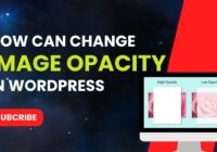 how can change image opacity in wordpress