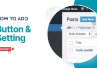 how to add button and different setting in wordpress